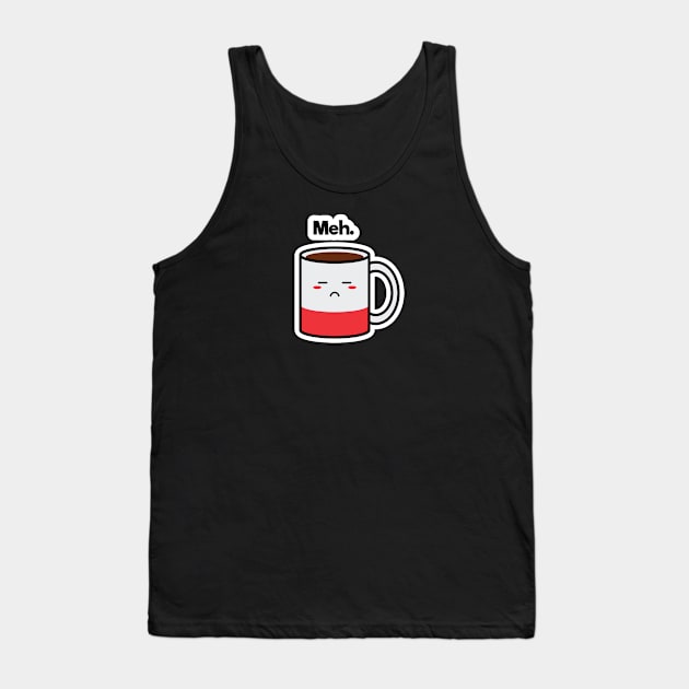 Meh. | Coffee | Charging | Low Battery | Cute Kawaii | Black Tank Top by Wintre2